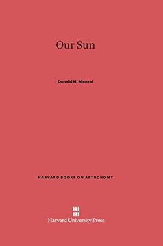 portada Our sun (Harvard Books on Astronomy) (en Inglés)