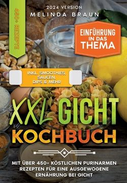 portada XXL Gicht Kochbuch: Mit über 450+ köstlichen purinarmen Rezepten für eine ausgewogene Ernährung bei Gicht (en Alemán)