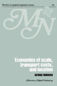 portada Economies of Scale, Transport Costs and Location: Studies in Applied Regional Science Series: Volume 16