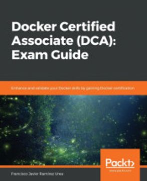 portada Docker Certified Associate (Dca): Exam Guide: Enhance and Validate Your Docker Skills by Gaining Docker Certification 
