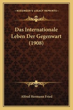 portada Das Internationale Leben Der Gegenwart (1908) (en Alemán)
