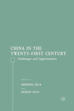 portada China in the Twenty-First Century: Challenges and Opportunities (in English)