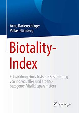 portada Biotality-Index: Entwicklung Eines Tests zur Bestimmung von Individuellen und Arbeitsbezogenen Vitalitätsparametern (en Alemán)