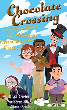 portada Chocolate Crossing: The Mystery of the Missing Chocolate Gold (in English)