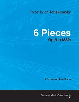 portada 6 pieces - a score for solo piano op.51 (1882) (en Inglés)