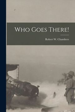 portada Who Goes There! [microform]