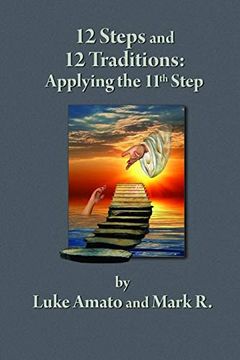 portada 12 Steps & 12 Traditions: Applying the 11Th Step 