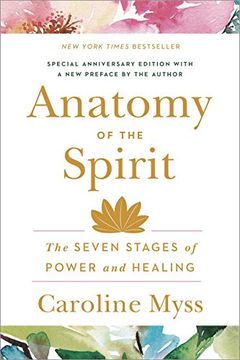 portada Anatomy of the Spirit: The Seven Stages of Power and Healing (in English)