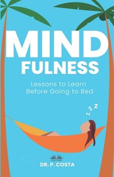 portada Mindfulness: Lessons To Learn Before Going To Bed (en Inglés)