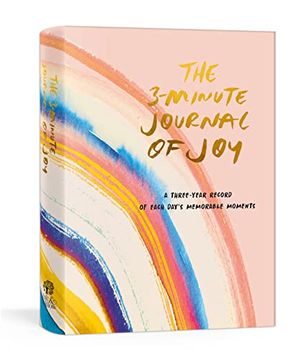portada The 3-Minute Journal of Joy: A Three-Year Record of Each Day'S Memorable Moments 