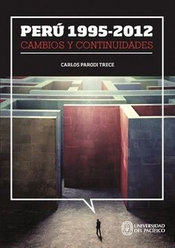 portada Peru 19952012: Cambios y Continuidades