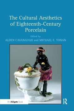 portada The Cultural Aesthetics of Eighteenth-Century Porcelain (en Inglés)