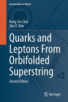 portada Quarks and Leptons from Orbifolded Superstring (en Inglés)