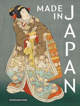 portada Made in Japan: Farbholzschnitte Von Hiroshige, Kunisada Und Hokusai (en Alemán)