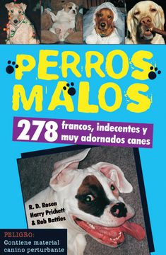 portada Perros Malos. 278 Cinicos Indecentes y Extravagantes Canes