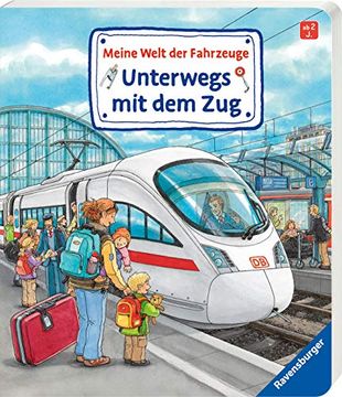 portada Meine Welt der Fahrzeuge: Unterwegs mit dem zug (in German)
