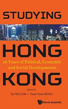 portada Studying Hong Kong: 20 Years of Political, Economic and Social Developments (China Studies) (en Inglés)