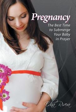 portada Pregnancy: The Best Time to Submerge Your Baby in Prayer