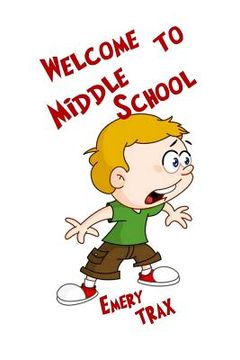 portada Welcome to Middle School: A 6th Grade Super Hero Middle School Chapter Book (en Inglés)