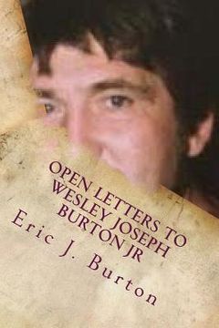 portada Open Letters To Wesley Joseph Burton JR (en Inglés)