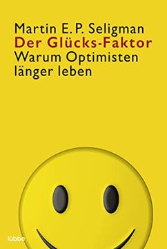 portada Der Glücks-Faktor: Warum Optimisten Länger Leben (in German)