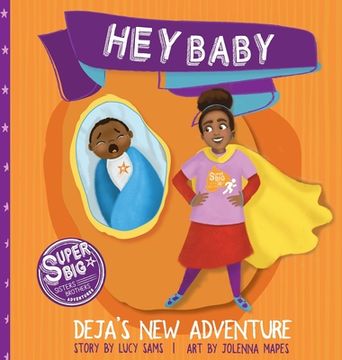 portada Hey Baby - Deja's New Adventure (en Inglés)