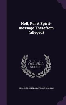 portada Hell, Per A Spirit-message Therefrom (alleged) (in English)