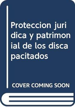 portada Proteccion Juridica y Patrimonial de los Discapacitados (in Spanish)