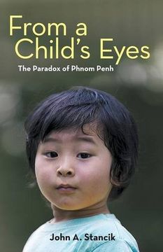 portada From a Child's Eyes: The Paradox of Phnom Penh