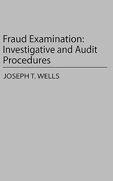 portada fraud examination: investigative and audit procedures (en Inglés)