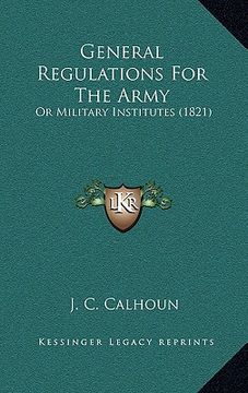 portada general regulations for the army: or military institutes (1821) or military institutes (1821)