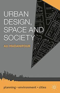 portada Urban Design, Space and Society: 39 (Planning, Environment, Cities) (en Inglés)