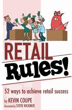 portada Retail Rules!: 52 ways to achieve retail success (in English)