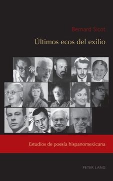 portada Últimos ecos del exilio: Estudios de poesía hispanomexicana (in Spanish)