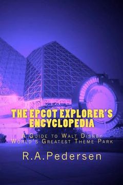 portada the epcot explorer's encyclopedia (en Inglés)