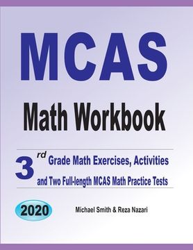 portada MCAS Math Workbook: 3rd Grade Math Exercises, Activities, and Two Full-Length MCAS Math Practice Tests (in English)