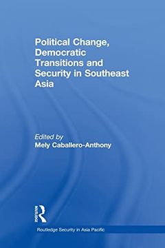 portada Political Change, Democratic Transitions and Security in Southeast Asia