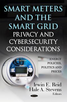 portada Smart Meters & the Smart Grid (Energy Policies, Politics and Prices: Privacy and Identity Protection) 