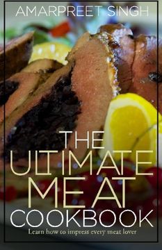 portada The Ultimate Meat Cookbook: Learn how to impress every meat lover