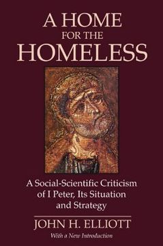 portada a home for the homeless: a social-scientific criticism of 1 peter, its situation and strategy (en Inglés)