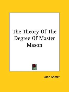 portada the theory of the degree of master mason (en Inglés)