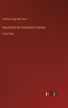 portada Geschichte der Deutschen Literatur: Erster Band (in German)