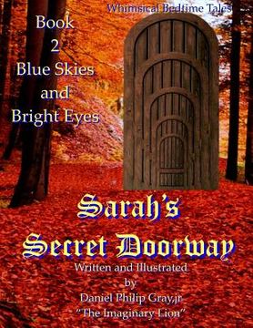 portada Sarah's Secret Doorway: Blue Skies and Bright Eyes (in English)