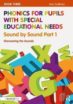 portada Phonics for Pupils with Special Educational Needs Book 3: Sound by Sound Part 1: Discovering the Sounds