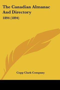portada the canadian almanac and directory: 1894 (1894) (en Inglés)