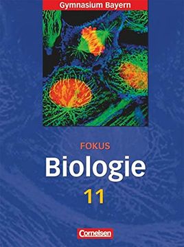 portada Fokus Biologie - Oberstufe - Gymnasium Bayern: 11. Jahrgangsstufe - Schülerbuch (en Alemán)