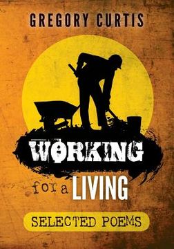 portada Working for a Living: Selected Poems (in English)