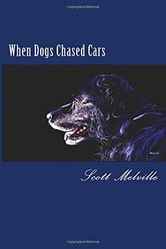 portada When Dogs Chased Cars