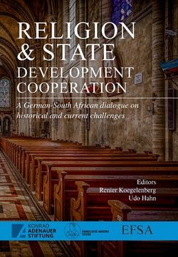 portada Religion and State: Development Cooperation: A German-South African Dialogue on Historical and Current Challenges