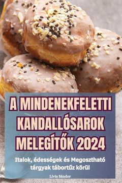 portada A Mindenekfeletti Kandallósarok MelegítŐk 2024 (en Húngaro)